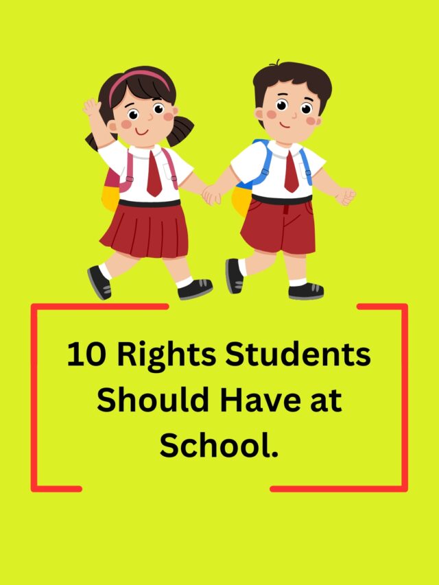 10 Rights Students Should Have at School